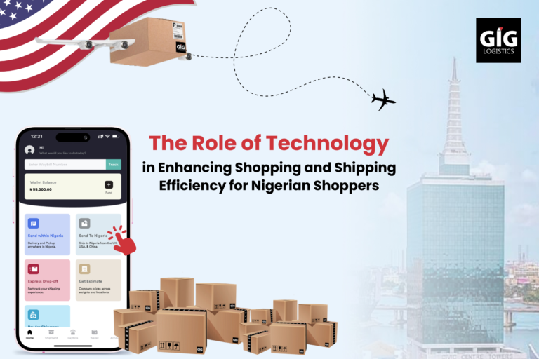 The Role of Technology in Enhancing Shopping and Shipping Efficiency for Nigerian Shoppers