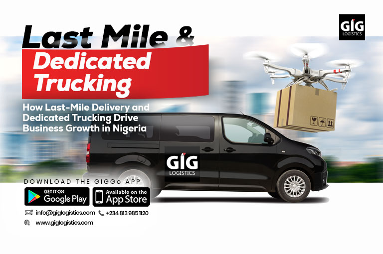 GIG Logistics Last Mile Delivery & Trucking for Business Growth